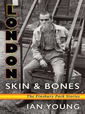 cover image of London Skin & Bones